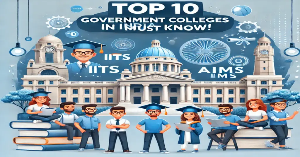 Top 10 Government Colleges in India