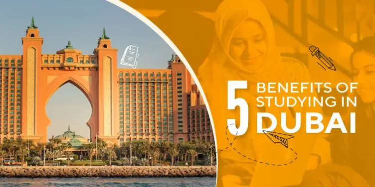Benefits of Studying in Dubai