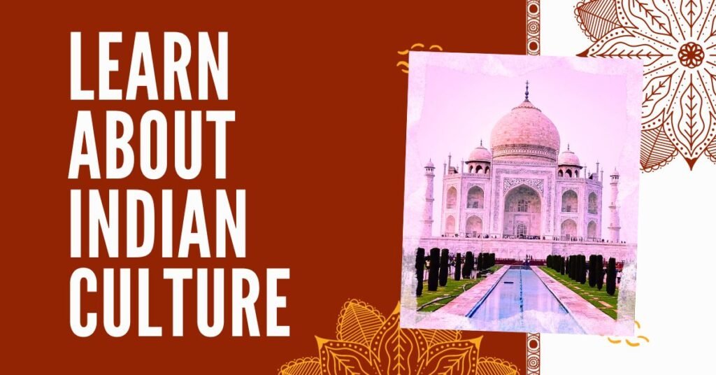 About Indian Culture